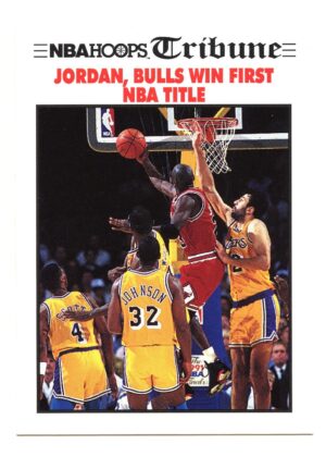 HOOPS BULLS WIN FIRST NBA TITLE 1991 MICHAEL JORDAN #542 CHICAGO BULLS